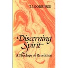 2nd Hand - Discerning Spirit: A Theology Of Revelation By T J Gorringe